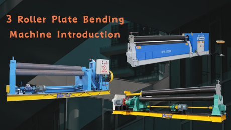 3 Roller Plate Bending Machine Introduction.jpg